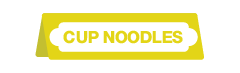 CUP NOODLES